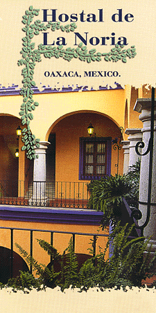 Hostal de la Noria, Oaxaca, Mexico
